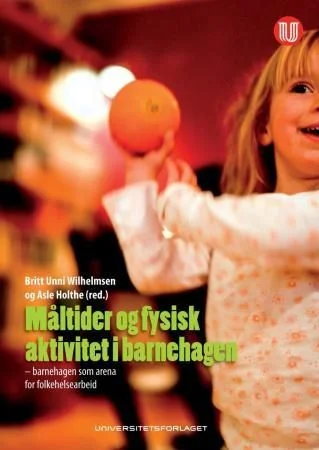 Måltider og fysisk aktivitet i barnehagen - Bilde 2