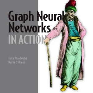 Graph Neural Networks in Action