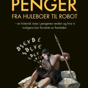 Penger fra huleboer til robot Penger fra huleboer til robot