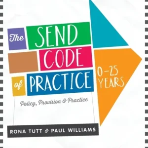 The SEND Code of Practice 0-25 Years