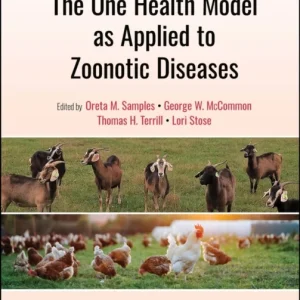 The One Health Model as Applied to Zoonotic Diseases