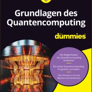 Grundlagen des Quantencomputing für Dummies