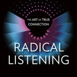 Radical Listening
