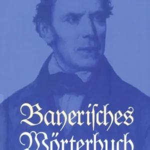 Bayerisches Worterbuch Bayerisches Worterbuch
