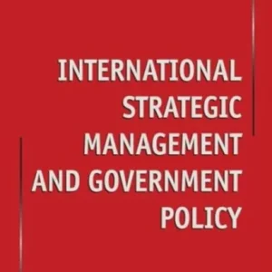 International Strategic Management and Government Policy