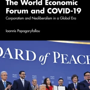 The World Economic Forum and COVID-19 The World Economic Forum and COVID-19