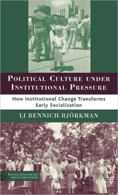 Political Culture under Institutional Pressure