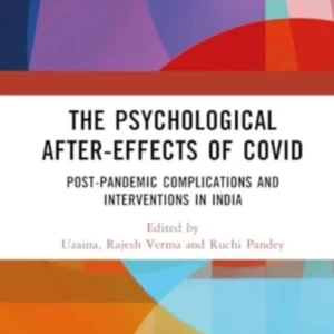 The Psychological After-Effects of Covid The Psychological After-Effects of Covid