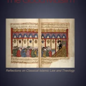 The Good Muslim The Good Muslim