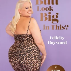 Does My Butt Look Big in This?
