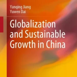 Globalization and Sustainable Growth in China Globalization and Sustainable Growth in China