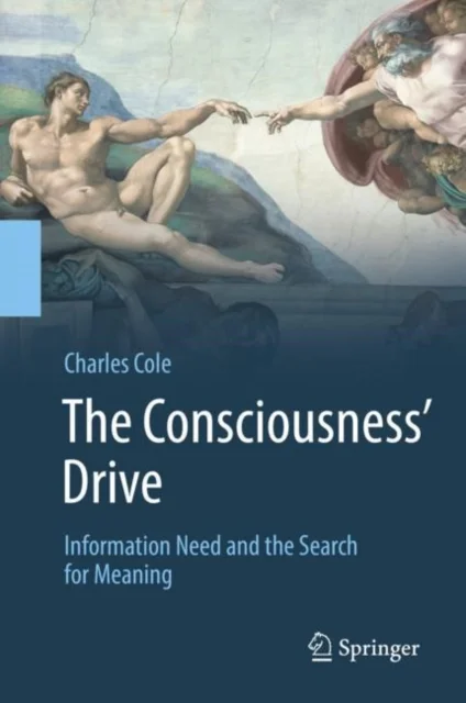The Consciousness'' Drive