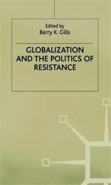 Globalization and Politics of Resistance