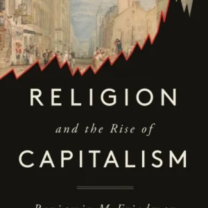 Religion and the Rise of Capitalism Religion and the Rise of Capitalism