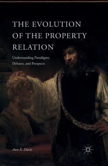 The Evolution of the Property Relation