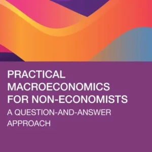 Practical Macroeconomics for Non-economists