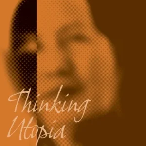 Thinking Utopia