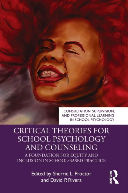 Critical Theories for School Psychology and Counseling