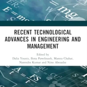 Recent Technological Advances in Engineering and Management Recent Technological Advances in Engineering and Management