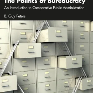 The Politics of Bureaucracy The Politics of Bureaucracy