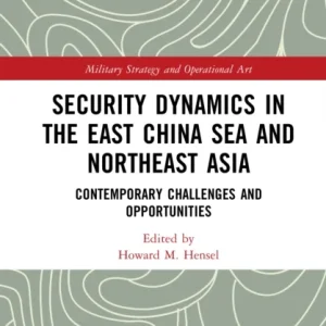 Security Dynamics in the East China Sea and Northeast Asia