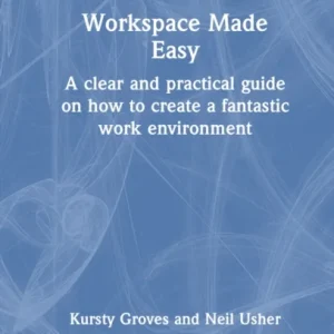 Workspace Made Easy Workspace Made Easy