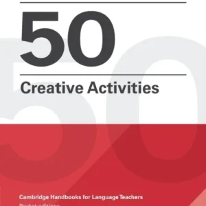 Alan Maley»s 50 Creative Activities Alan Maley»s 50 Creative Activities