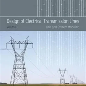 Design of Electrical Transmission Lines Design of Electrical Transmission Lines