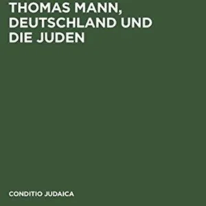 Thomas Mann, Deutschland und die Juden