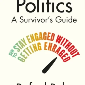 Politics: A Survivor¿s Guide Politics: A Survivor¿s Guide