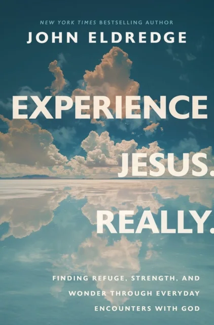 Experience Jesus. Really