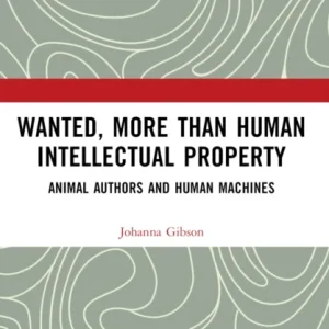 Wanted, More than Human Intellectual Property Wanted, More than Human Intellectual Property
