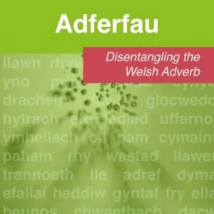 Adferfau – Disentangling the Welsh adverb