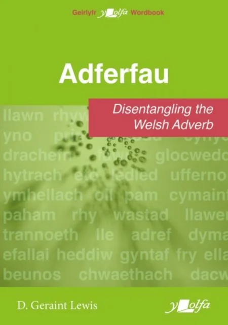 Adferfau - Disentangling the Welsh adverb