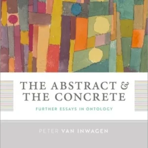 The Abstract and the Concrete The Abstract and the Concrete