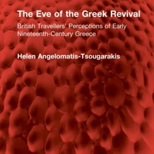 The Eve of the Greek Revival The Eve of the Greek Revival