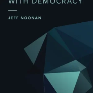 The Troubles with Democracy