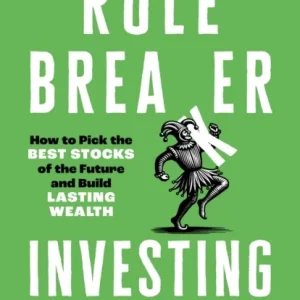 Rule Breaker Investing