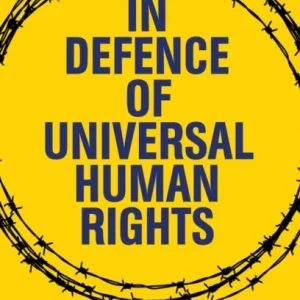 In Defence of Universal Human Rights