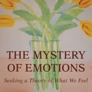 The Mystery of Emotions