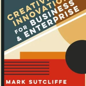 Creativity & Innovation for Business and Enterprise