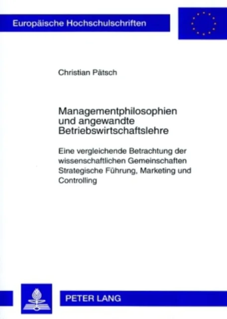 Managementphilosophien und angewandte Betriebswirtschaftslehre