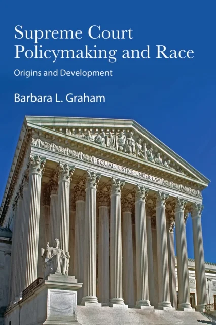 Supreme Court Policymaking and Race