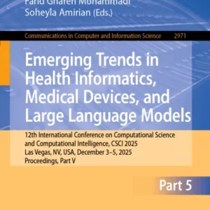 Emerging Trends in Health Informatics, Medical Devices, and Large Language Models