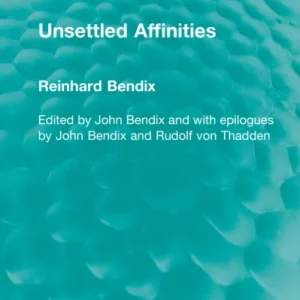 Unsettled Affinities Unsettled Affinities