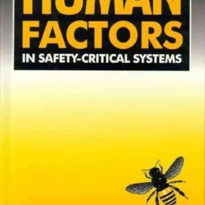 Human Factors in Safety-Critical Systems
