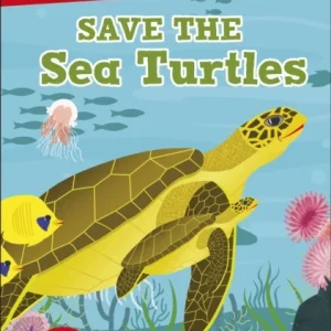 DK Super Readers Pre-Level Save the Sea Turtles DK Super Readers Pre-Level Save the Sea Turtles