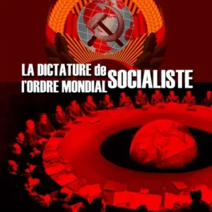 La dictature de l»Ordre Mondial socialiste La dictature de l»Ordre Mondial socialiste