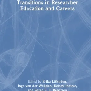 Transitions in Researcher Education and Careers