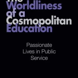 The Worldliness of a Cosmopolitan Education